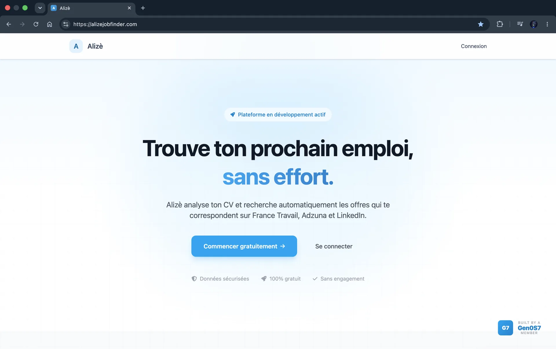 Premier écran d'Alizè sur ordinateur : titre « Trouve ton prochain emploi, sans effort. », bouton « Commencer gratuitement » et garanties affichées dessous.